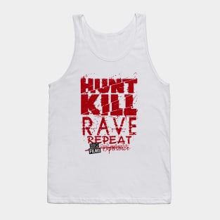 Hunt Kill Rave Repeat Tank Top